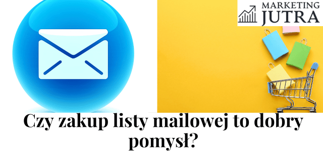 Czy zakup listy mailowej to dobry pomysl